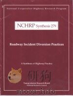 NCHRP Synthesis279 Roadway Incident Diversion Practices（ PDF版）