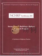 NCHRP Synthesis280 Seven Keys to Building a Robust Research Program PDF电子版封面 0309068584