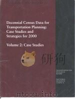 Decennial Census Data for Transportation Planning:Case Studies and Strategies for 2000 Volume2:Case PDF电子版封面 0309059704