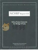 NCHRP Report 410 Silica Fume Concrete for Bridge Decks PDF电子版封面