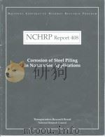 NCHRP Report 408  Corrosion of Steel Piling in Nonmarine Applications（ PDF版）