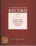 Public-Sector Aviation Issues Graduate Research Award Papers 1995-1996 PDF电子版封面 0309059712