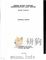BRIDGE RATING THROUGH NONDESTRUCTIVE LOAD TESTING NCHRP 12-28(13)A（ PDF版）