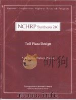 NCHRP Synthesis240 Toll Plaza Design PDF电子版封面 0309060168