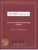 NCHRP Synthesis239 Pavement Subsurface Drainage Systems PDF电子版封面 030906015X