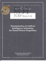 TCRP Report44 Demonstration of Artificial Intelligence Technology for Transit Railcar Diagnostics PDF电子版封面 0309063183
