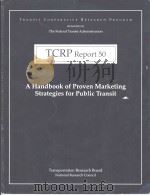 TCRP Report49 A Handbook of Proven Marketing Strategies for Public Transit PDF电子版封面 0309066026