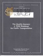 TCRP Report8 The Quality Journey:A TQM Roadmap for Public Transportation PDF电子版封面 0309057116