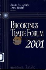 Brookings Trade Forum 2001 PDF电子版封面 0815715757 Susan M.Collins Dani Rodrik