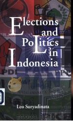 Elections and politics in Indonesia PDF电子版封面 9812301216