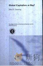 Global capitalism at bay?     PDF电子版封面  0415238633  John H.Dunning. 