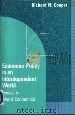 Economic policy in an interdependent world PDF电子版封面 0262031132 Richard N.Cooper