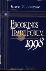 Brookings Trade Forum1998 PDF电子版封面 0815711875 Robert Z.Lawrence