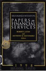BROOKINGS-WHARTON PAPERS on FINANCIAL SERVICES 1998 PDF电子版封面 0815711859 ROBERT E.LITAN and ANTHONY M.S