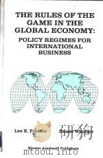 The rules of the game in the global economy:policy regimes for international business PDF电子版封面 0792392256 Lee E.Preston and Dunane Winds