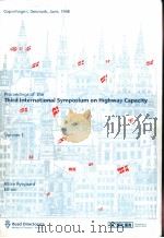 Proceedings of the Third International Symposium on Highway Capacity Volume1-2 PDF电子版封面 8774919059