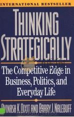 Thinking Strategically:The Competitive Edge in Business,Politics,and Everyday Life PDF电子版封面 0393310353 Avinash K.Dixit and Barry J.Na