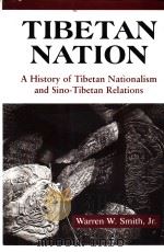 Tibetan Nation A History of Tibetan Nationalism and Sino-Tibetan Relations（ PDF版）