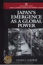Japan's emergence as a global power PDF电子版封面 0313299722 James I.Matray