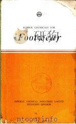 RUBBER CHEMICALS FOR Footwear PDF电子版封面