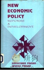 NEW ECONOMIC POLICY REFORMS&DEVELOPMENI PDF电子版封面 8170995302