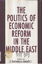 The politics of economic reform the Middle East PDF电子版封面 0312052766 Henri J.Barkey