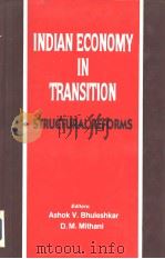 INDIAN ECONOMY IN TRANSITION STRUCTURAL REFORMS PDF电子版封面 8170416922 A.V.BHULESHK AR & D.M.MITHANI