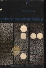 INDIAN ECONOMIC POLICY PDF电子版封面 B.B.SHENOY