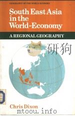 South East Asia in the world-economy PDF电子版封面 052131237X Chris Dixon