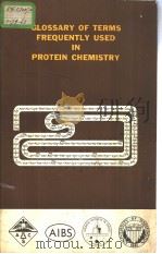 Glossary of terms frequently used in protein chemistry PDF电子版封面