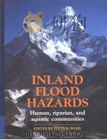 INLAND FLOOD HAZARDS PDF电子版封面 0521624193 Ellen E.Wohl