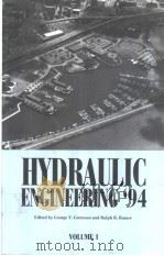 HYDRAULIC ENGINEERING'94 VOLUME 1-VOLUME 2 PDF电子版封面 0784400377 George V.Cotroneo and Ralph R.
