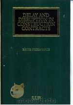 DELAY AND DISRUPTION IN CONSTRUCTION CONTRACTS PDF电子版封面 1859781489