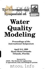 Water Quality Modeling Proceedings of the International Symposium PDF电子版封面