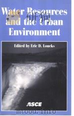 Water Resources and the Urban Environment PDF电子版封面 0784403430 Eric D.Loucks