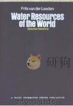 Frits van der Leeden Water Resources of the World Selected Statistics PDF电子版封面 0912394145