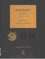 DROUGHT VOLUMEⅡ A Global Assessment EDITED BY DONALD A.WILHITE PDF电子版封面 0415214181 DONALD A.WILHITE
