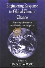 Engineering Response to Global Climate Change Planning a Research and Development Agenda PDF电子版封面 1566702348