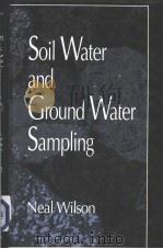 Soil Water and Ground Water Sampling     PDF电子版封面  1566700736   