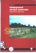 Underground service reservoirs waterproofing and repair manual PDF电子版封面 0727720953