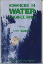 ADVANCES IN WATER ENGINEERING PDF电子版封面 0853343748 T.H.Y.TEBBUTT