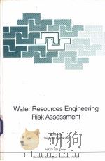 Water Resources Engineering Risk Assessment PDF电子版封面 3540546022