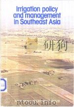 Irrigation policy and management in Southeast Asia PDF电子版封面