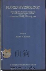 FLOOD HYDROLOGY PDF电子版封面 9027725741 VIJAY P.SINGH