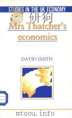 STUDIES IN THE UK ECONOMY Mrs Thatcher's economics PDF电子版封面 0435330020