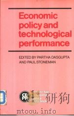 Economic policy and technological performance PDF电子版封面 0521345553