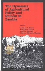 The Dynamics of Agricultural Policy and Reform in Zambia PDF电子版封面 081380034X ADRIAN P.WOOD STUART A.KEAN JO