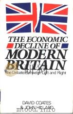 The Economic Decline of Modern Britain PDF电子版封面 0745001076