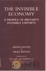 The invisible economy:a profile of Britain's invisible exports PDF电子版封面 0273027042