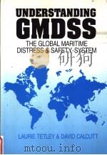 Understanding GMDSS The Global Maritime Distress and Safety System PDF电子版封面 0340610425
